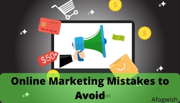 7 Online digital marketing Mistakes examples to Avoid