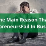 What is the main reason that entrepreneurship fail?