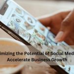 Optimizing Social Media for Business Growth