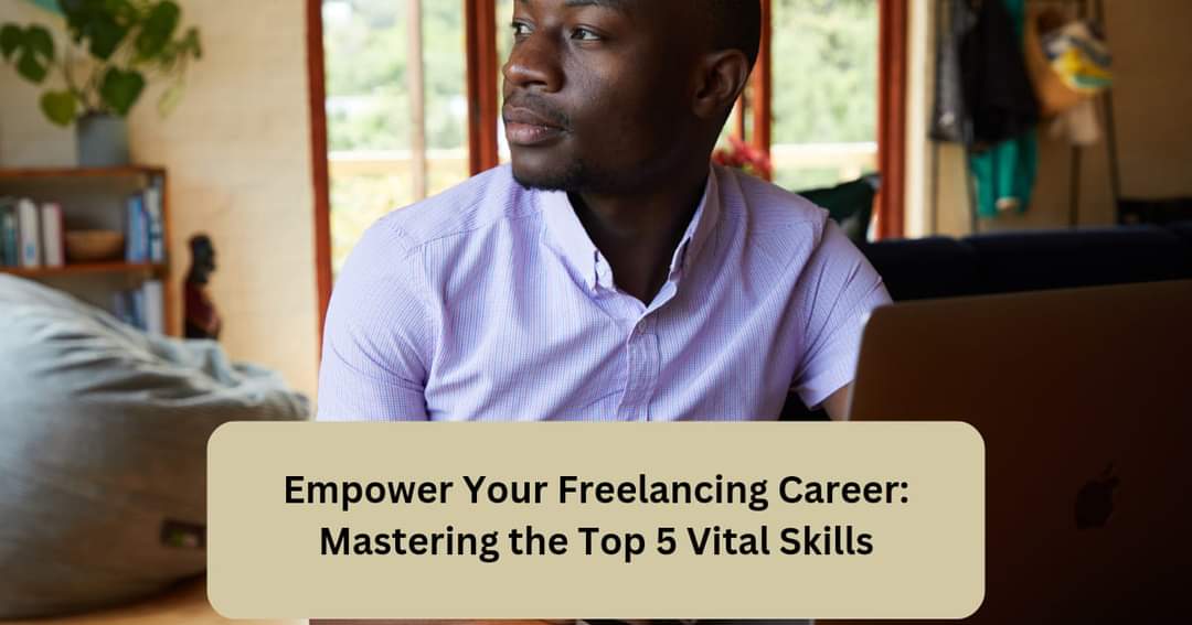 Freelancing Career Top 5 Skills